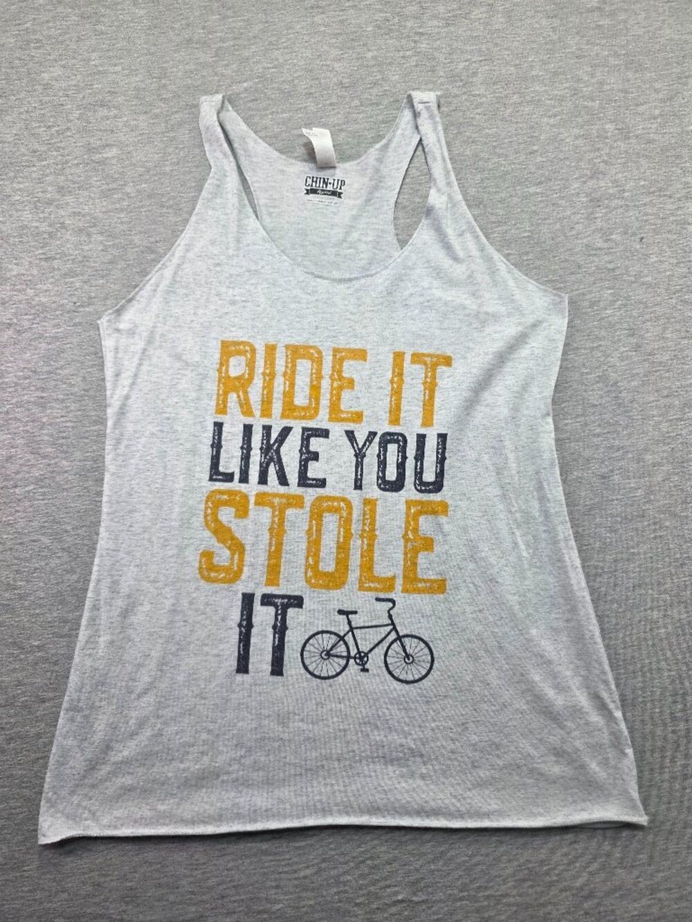 Chin-Up Apparel Ride It Like You Stole It Bicycle Racerback Tank Size M